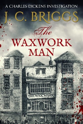 Book cover of The Waxwork Man by J.C. Briggs