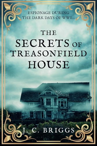 Book cover of The Secrets of Treasonfield House showing a dilapidated house surrounded by mist